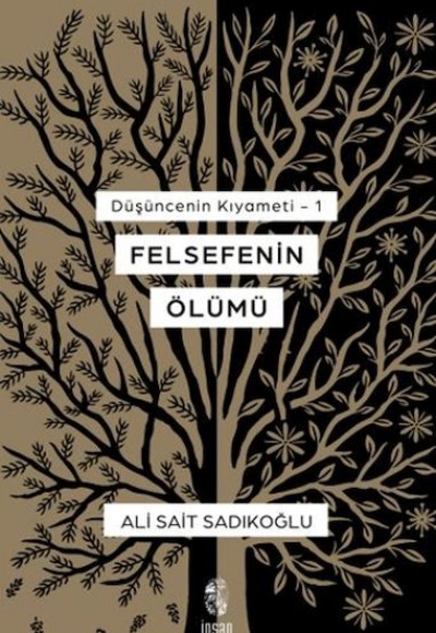 Düşüncenin Kıyameti 1 - Felsefenin Ölümü Düşüncenin Kıyameti 1 - Felsefenin Ölümü