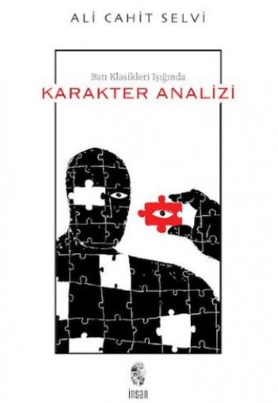 Batı Klasikleri Işığında Karakter Analizi Batı Klasikleri Işığında Karakter Analizi