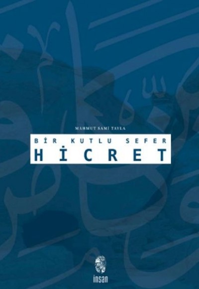 Bir Kutlu Sefer Hicret Bir Kutlu Sefer Hicret