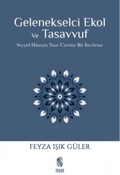 Gelenekselci Ekol ve Tasavvuf Gelenekselci Ekol ve Tasavvuf