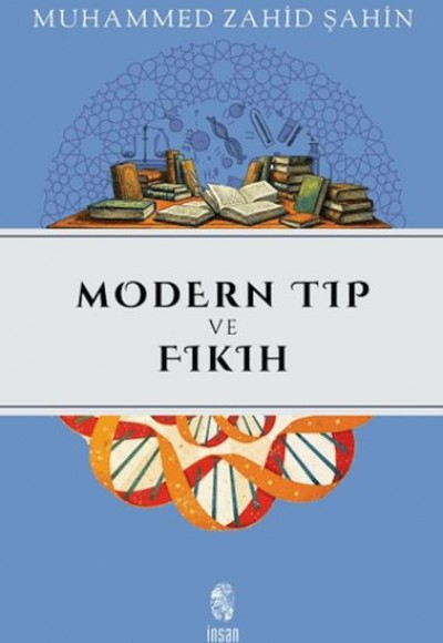 Modern Tıp ve Fıkıh Modern Tıp ve Fıkıh