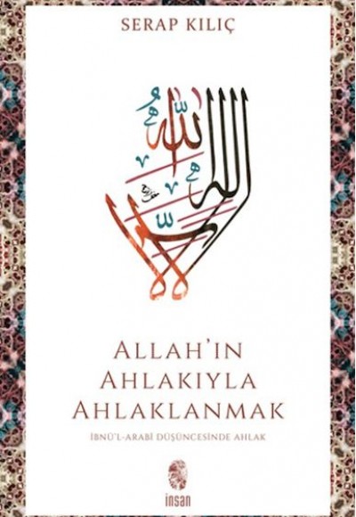 Allah’ın Ahlakıyla Ahlaklanmak Allah’ın Ahlakıyla Ahlaklanmak