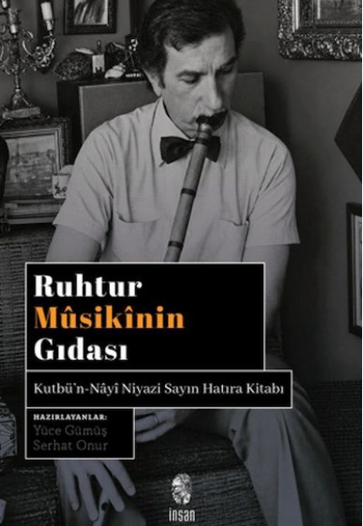 Ruhtur Mûsikînin Gıdası Ruhtur Mûsikînin Gıdası