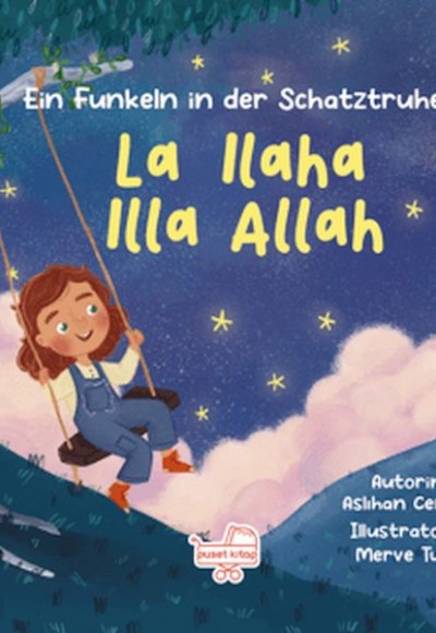 La Ilaha Illa Allah / Almanca La İlahe İllallah - Hazine Sandığından Bir Pırıltı La Ilaha Illa Allah / Almanca La İlahe İllallah - Hazine Sandığından Bir Pırıltı