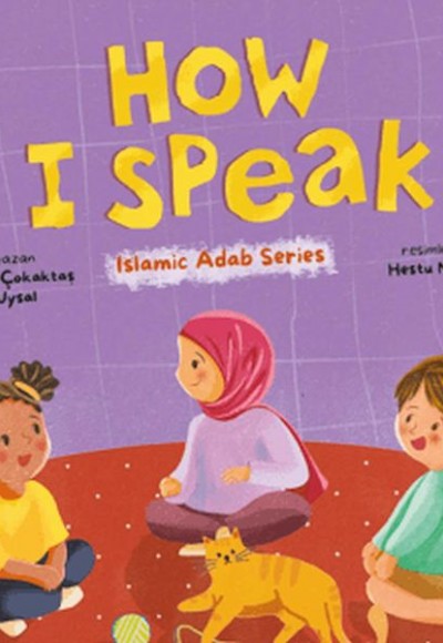 How I Speak (İngilizce, Nasıl Konuşurum) How I Speak (İngilizce, Nasıl Konuşurum)