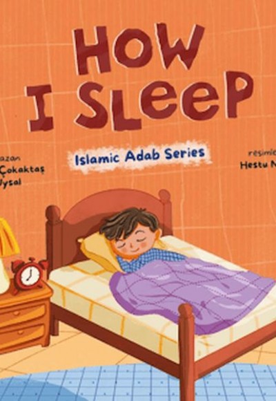 How I Sleep (İngilizce, Nasıl Uyurum) How I Sleep (İngilizce, Nasıl Uyurum)