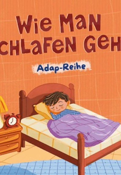 Wie Man Schlafen Geht (Almanca, Nasıl Uyurum) Wie Man Schlafen Geht (Almanca, Nasıl Uyurum)
