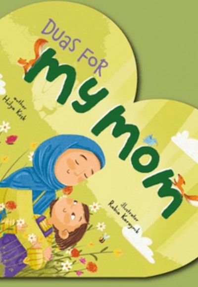 Duas For My Mom (İngilizce Annem İçin Dualar) Duas For My Mom (İngilizce Annem İçin Dualar)
