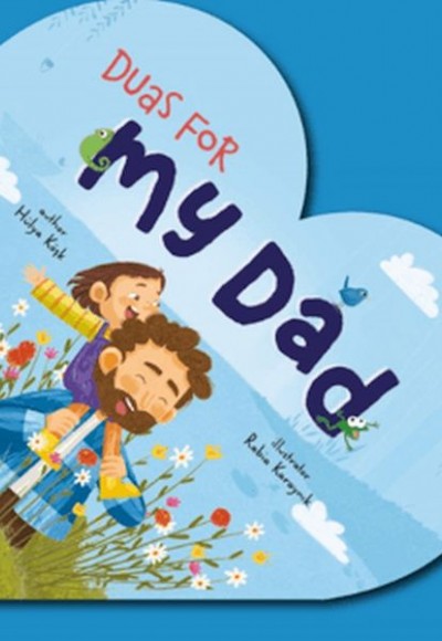 Duas For My Dad (İngilizce Babam İçin Dualar) Duas For My Dad (İngilizce Babam İçin Dualar)