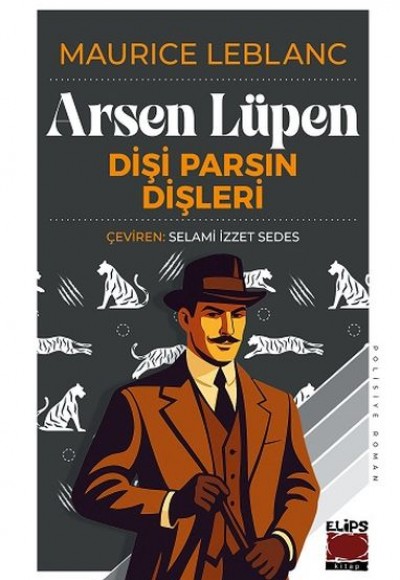 Arsen Lüpen - Dişi Parsın Dişleri Arsen Lüpen - Dişi Parsın Dişleri