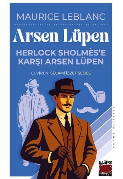 Arsen Lüpen - Herlock Sholmes’e Karşı Arsen Lüpen - Herlock Sholmes’e Karşı