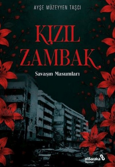Kızıl Zambak: Savaşın Masumları Kızıl Zambak: Savaşın Masumları