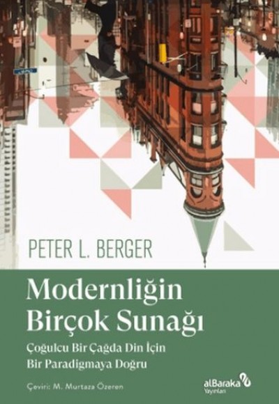 Modernliğin Birçok Sunağı