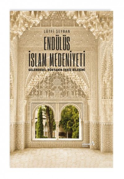Endülüs İslam Medeniyeti Endülüs İslam Medeniyeti