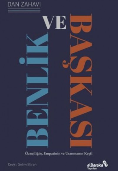 Benlik ve Başkası Öznelliğin, Empatinin ve Utanmanın Keşfi Benlik ve Başkası Öznelliğin, Empatinin ve Utanmanın Keşfi
