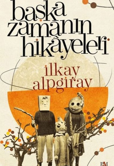 Başka Zamanın Hikayeleri Başka Zamanın Hikayeleri