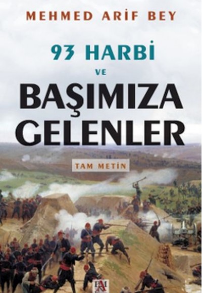 93 Harbi Ve Başımıza Gelenler 93 Harbi Ve Başımıza Gelenler
