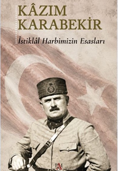 İstiklâl Harbimizin Esasları İstiklâl Harbimizin Esasları