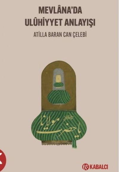 Mevlana'da Uluhi?yyet Anlayışı Mevlana'da Uluhi?yyet Anlayışı
