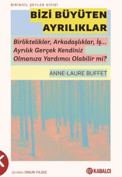 Bizi Büyüten Ayrılıklar Bizi Büyüten Ayrılıklar