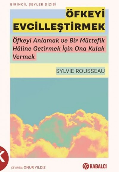 Öfkeyi Evcilleştirmek