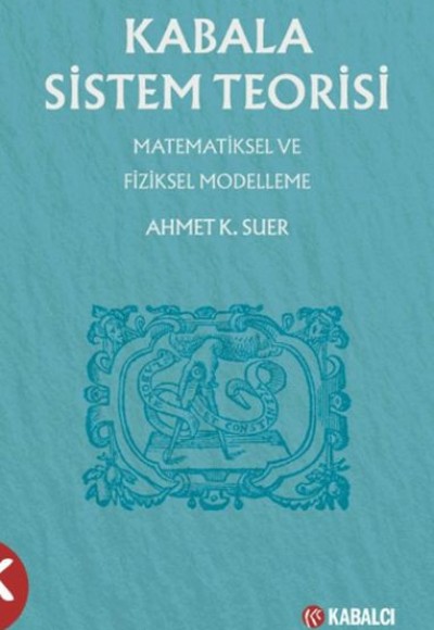 Kabala Sistem Teorisi Matematiksel ve Fiziksel Modelleme