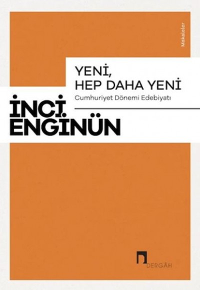 Yeni, Hep Daha Yeni Yeni, Hep Daha Yeni