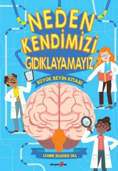 Neden Kendimizi Gıdıklayamayız? Neden Kendimizi Gıdıklayamayız?