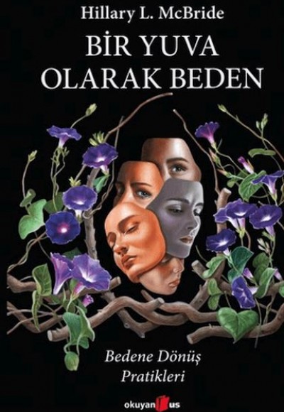 Bir Yuva Olarak Beden Bir Yuva Olarak Beden