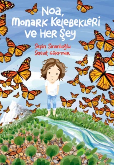 Noa, Monark Kelebekleri ve Her Şey Noa, Monark Kelebekleri ve Her Şey