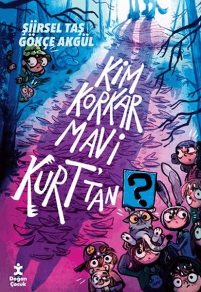 Kim Korkar Mavi Kurt'tan Kim Korkar Mavi Kurt'tan
