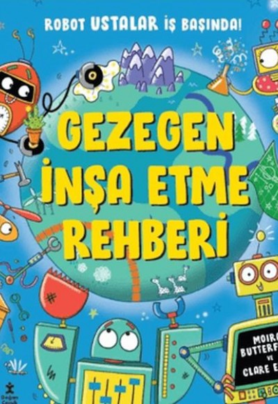 Gezegen İnşa Etme Rehberi Gezegen İnşa Etme Rehberi