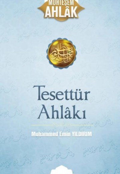 Tesettür Ahlakı - Muhteşem Ahlak Tesettür Ahlakı - Muhteşem Ahlak