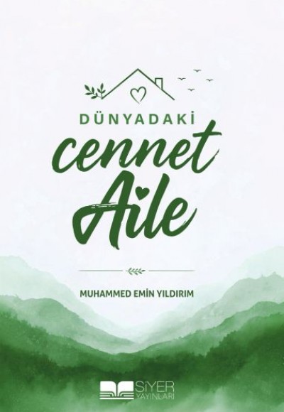 Dünyadaki Cennet Aile Dünyadaki Cennet Aile