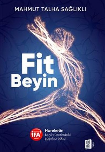 Fit Beyin Hareketin beyin üzerindeki şaşırtıcı etkisi