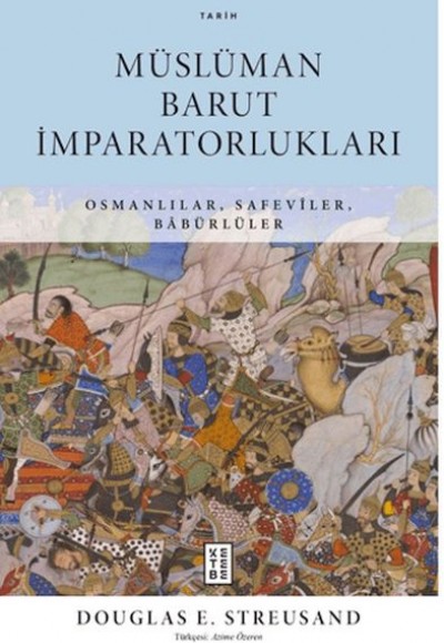 Müslüman Barut İmparatorlukları Müslüman Barut İmparatorlukları