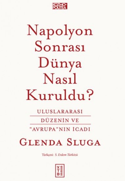 Napolyon Sonrası Dünya Nasıl Kuruldu? Napolyon Sonrası Dünya Nasıl Kuruldu?