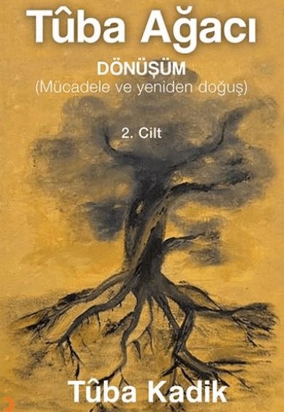 Tûba Ağacı 2. Cilt Tûba Ağacı 2. Cilt