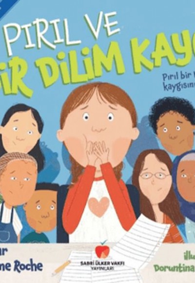 Pırıl ve Bir Dilim Kaygı Pırıl ve Bir Dilim Kaygı