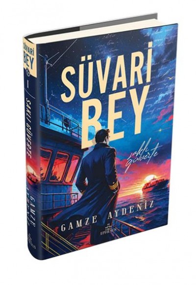 Süvari Bey 1: Saklı Güverte - Ciltli Süvari Bey 1: Saklı Güverte - Ciltli