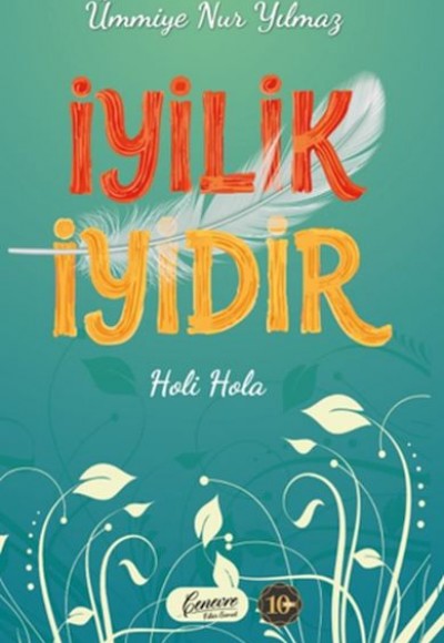 İyilik İyidir İyilik İyidir