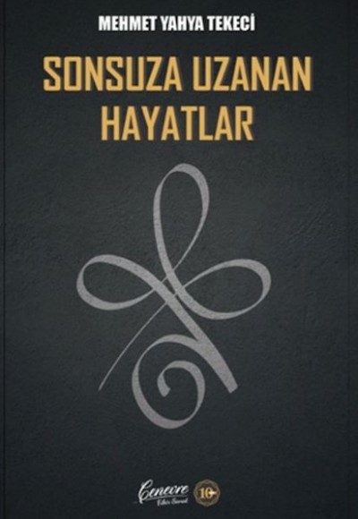 Sonsuza Uzanan Hayatlar Sonsuza Uzanan Hayatlar