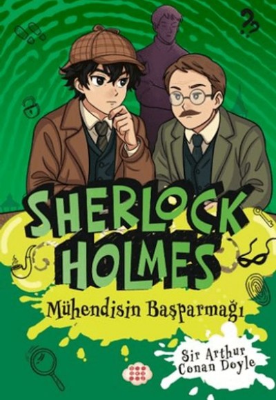 Sherlock Holmes - Mühendisin Başparmağı Sherlock Holmes - Mühendisin Başparmağı