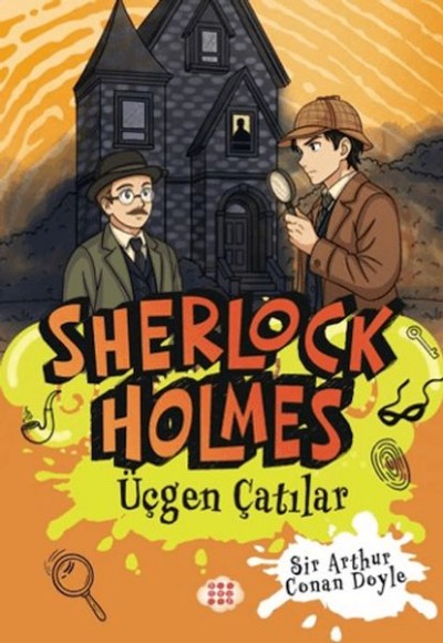 Sherlock Holmes - Üçgen Çatılar Sherlock Holmes - Üçgen Çatılar