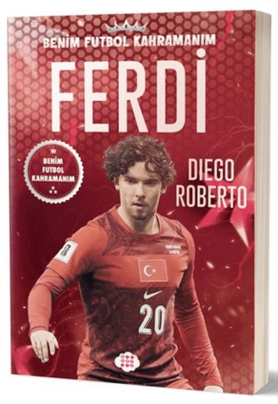 Ferdi Kadıoğlu - Benim Futbol Kahramanım Ferdi Kadıoğlu - Benim Futbol Kahramanım