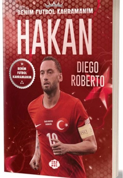 Hakan Çalhanoğlu - Benim Futbol Kahramanım Hakan Çalhanoğlu - Benim Futbol Kahramanım