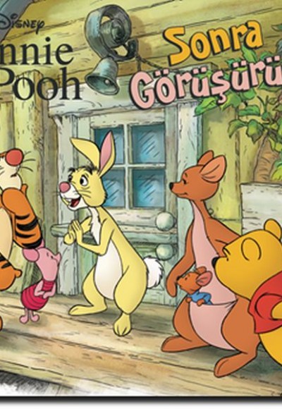 Disney Winnie The Pooh Sonra Görüşürüz! Disney Winnie The Pooh Sonra Görüşürüz!