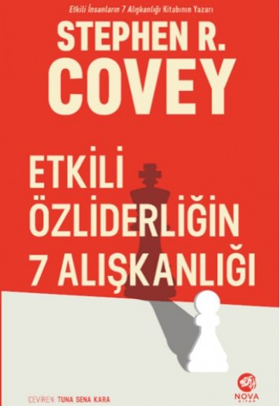 Etkili Özliderliğin 7 Alışkanlığı Etkili Özliderliğin 7 Alışkanlığı