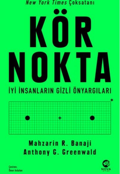 Kör Nokta – İyi İnsanların Gizli Önyargıları Kör Nokta – İyi İnsanların Gizli Önyargıları