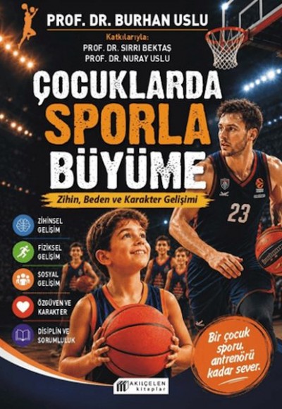 Çocuklarda Sporla Büyüme Çocuklarda Sporla Büyüme